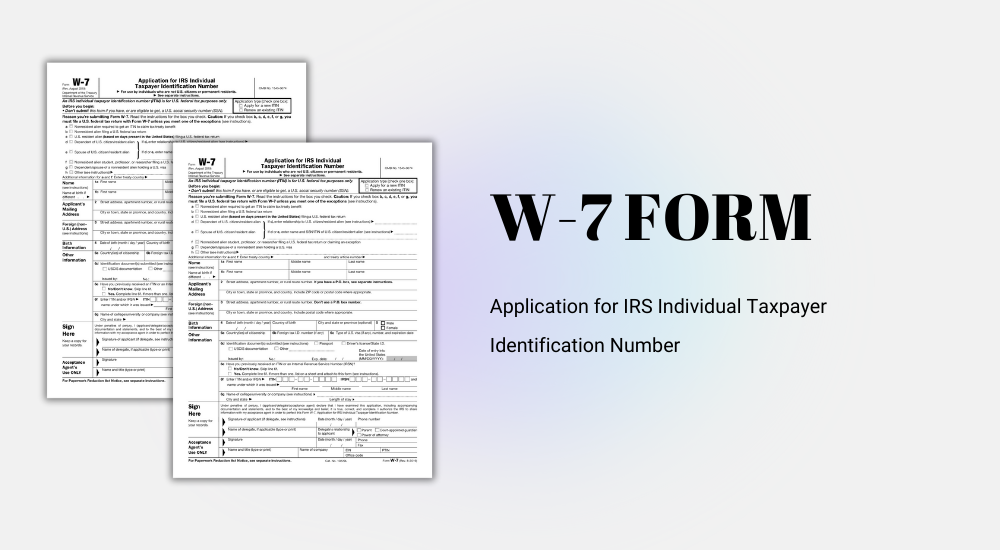 The blank W7 form (IRS ITIN Application)